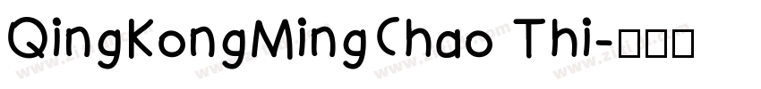 QingKongMingChao Thi字体转换